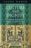 Culture and Dignity : Dialogues Between the Middle East and the West.