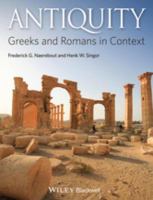 Antiquity Greeks and Romans in context /