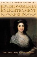 Jewish women in enlightenment Berlin /