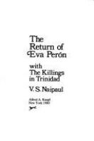 The return of Eva Peron, with The killings in Trinidad /