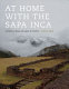 At home with the Sapa Inca architecture, space, and legacy at Chinchero /