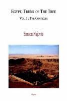 Egypt, Trunk of the Tree : A Modern Survey of an Ancient Land -- The Contexts.