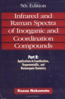Infrared and Raman spectra of inorganic and coordination compounds /