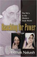 Reaching for power : the Shiʻa in the modern Arab world /