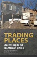 Trading places accessing land in African cities /