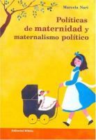 Políticas de maternidad y maternalismo político : Buenos Aires, 1890-1940 /