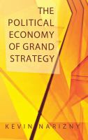 The political economy of grand strategy /