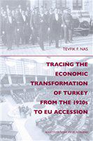 Tracing the economic transformation of Turkey from the 1920s to EU accession