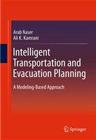 Intelligent transportation and evacuation planning a modeling based approach /