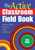 The active classroom field book : success stories from the active classroom /