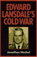 Edward Lansdale's cold war /