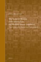 The Status of Women under Islamic Law and Modern Islamic Legislation.