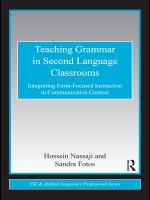 Teaching grammar in second language classrooms integrating form-focused instruction in communicative context /