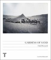 Gardens of sand : commercial photography in the Middle East 1859-1905 /