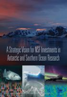 A Strategic Vision for NSF Investments in Antarctic and Southern Ocean Research.