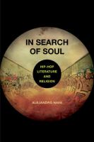 In search of soul : hip-hop, literature, and religion /