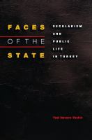 Faces of the state : secularism and public life in Turkey /