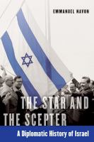 The Star and the Scepter : a Diplomatic History of Israel /