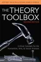 The Theory Toolbox : Critical Concepts for the Humanities, Arts, & Social Sciences.