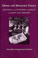 Using the master's tools : resistance and the literature of the African and South-Asian diasporas /