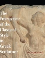 The emergence of the classical style in Greek sculpture