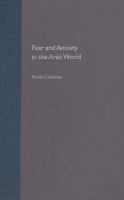 Fear and anxiety in the Arab world /