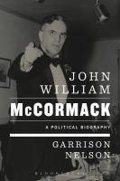 John William McCormack a political biography /