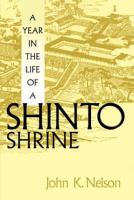 A year in the life of a Shinto shrine /