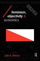 Feminism, Objectivity and Economics.