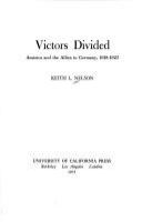 Victors divided : America and the Allies in Germany, 1918-1923 /