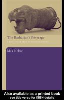 The barbarian's beverage a history of beer in ancient Europe /