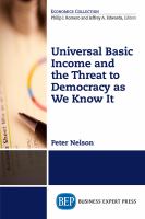 Universal Basic Income and the Threat to Democracy As We Know It.