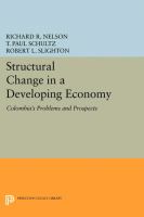 Structural change in a developing economy : Colombia's problems and prospects /