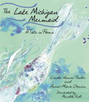 The Lake Michigan Mermaid A Tale in Poems /