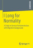 I long for normality a study on German parliamentarians with migration backgrounds /