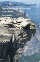 Choreographies of Landscape : Signs of Performance in Yosemite National Park.