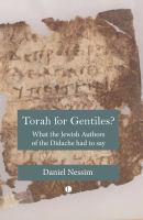 Torah for Gentiles? What the Jewish Authors of the Didache Had to Say.