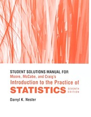 Student solutions manual for Moore, McCabe and Craig's Introduction to the practice of statistics /