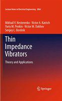 Thin Impedance Vibrators Theory and Applications /