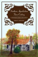 Southern Appalachian farm cooking : a memoir of food and family /