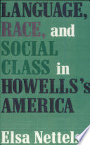 Language, race, and social class in Howells's America