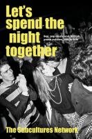 Let's Spend the Night Together Sex, Pop Music and British Youth Culture, 1950s-80s.