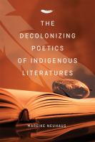 The decolonizing poetics of indigenous literatures