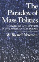 The paradox of mass politics : knowledge and opinion in the American electorate /