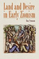 Land and desire in early Zionism /