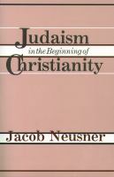 Judaism in the beginning of Christianity /