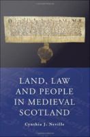 Land, law, and people in medieval Scotland