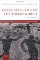 Greek athletics in the Roman world victory and virtue /