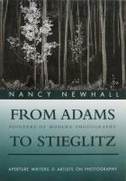 From Adams to Stieglitz : pioneers of modern photography /