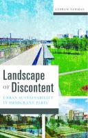 Landscape of discontent : urban sustainability in immigrant Paris /